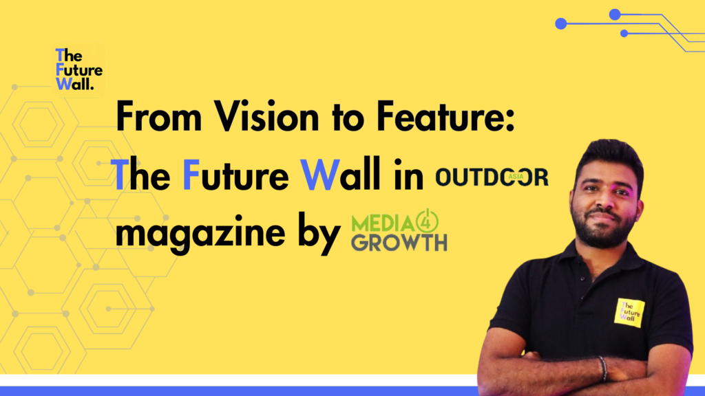 The Future Wall Outdoor Asia Media4Growth